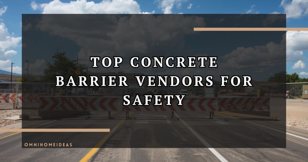 Best Concrete Barrier Shops For Reliable Safety Solutions