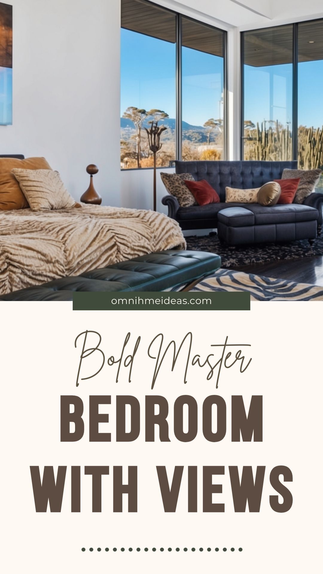 bold master bedroom with expansive views