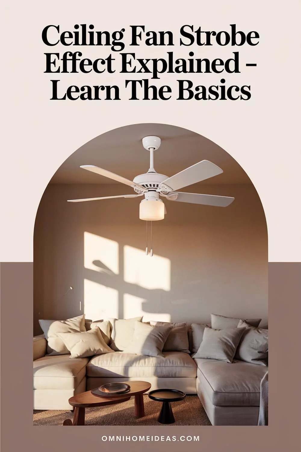 ceiling fan strobe effect explained