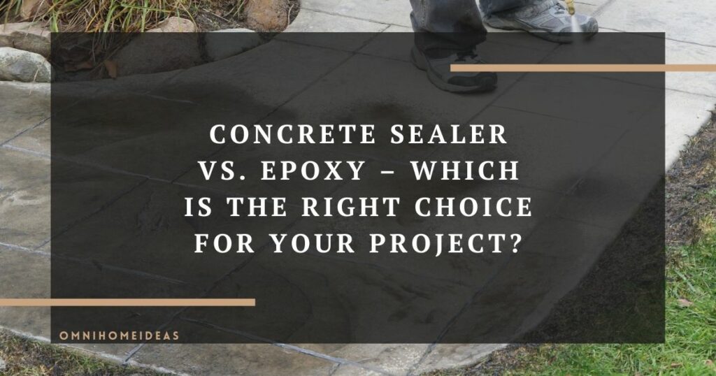 concrete sealer vs. epoxy – which is the right choice for your project