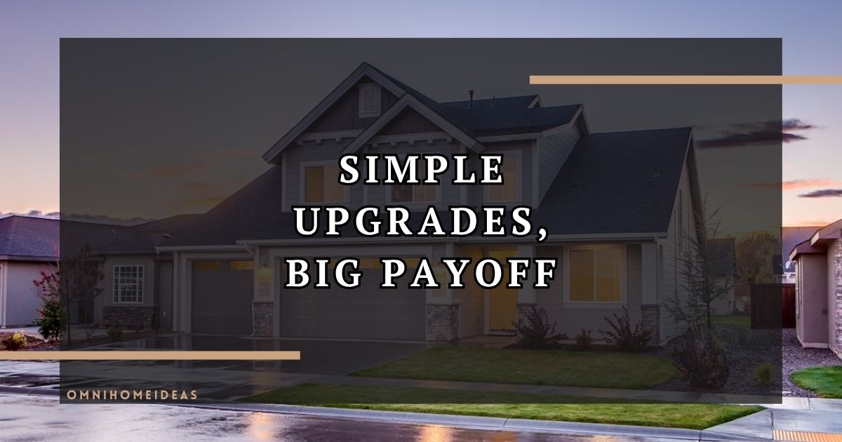 Curb Appeal Improvements That Raise Your Home's Resale Value