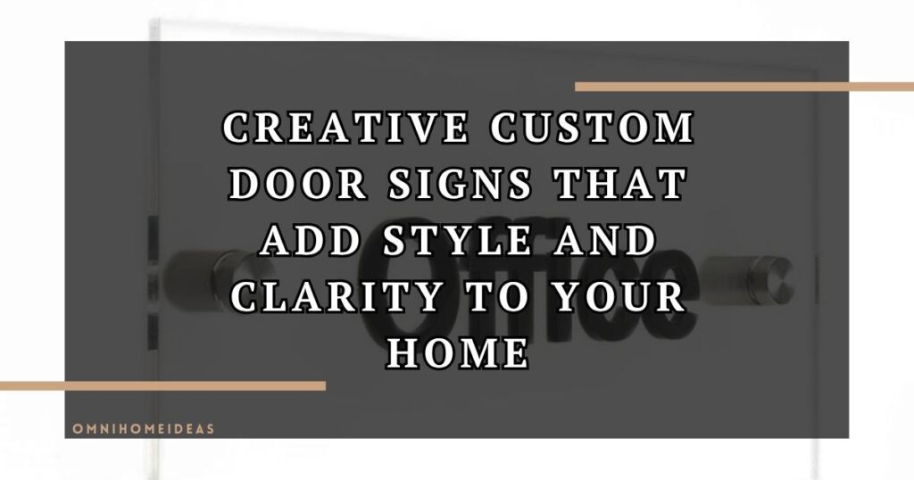 Custom Door Signs That Make Navigation Simple