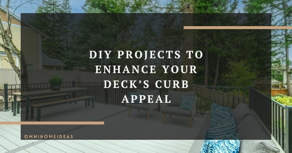 diy projects to enhance your decks curb appeal
