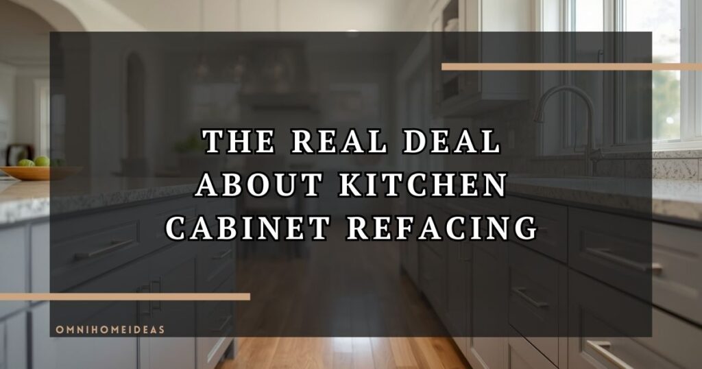 Give Your Kitchen A Fresh Face The Real Deal About Cabinet Refacing