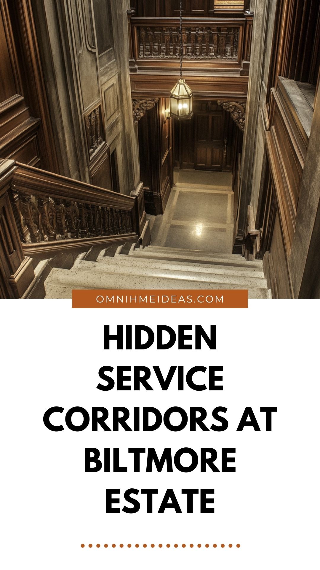 hidden service corridors at biltmore estate
