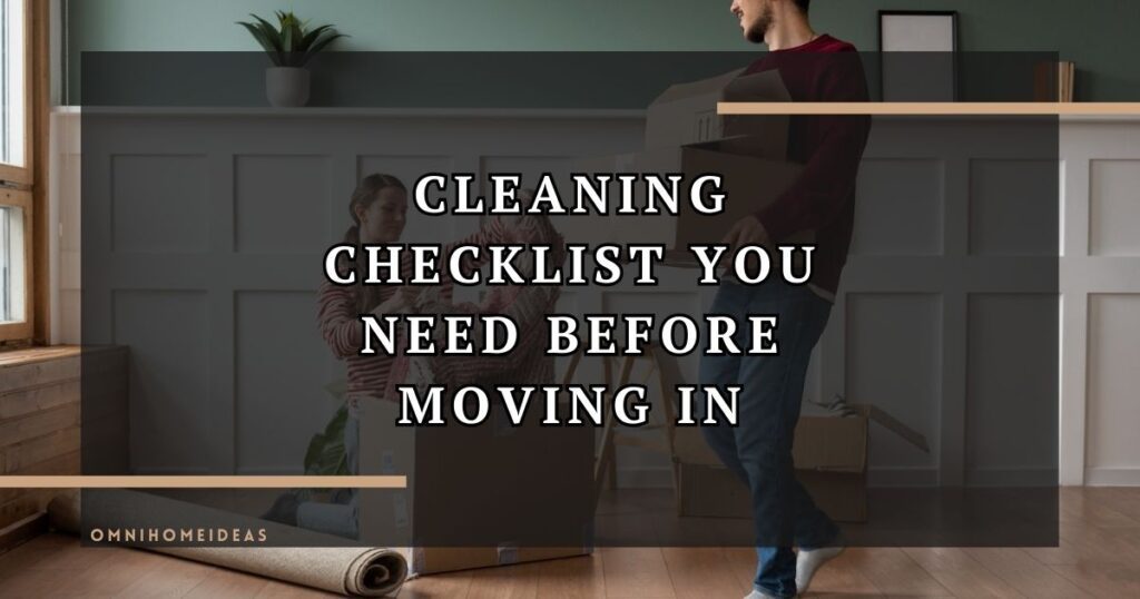 How To Clean A House Before Moving Into Your Newly Renovated Denver Home