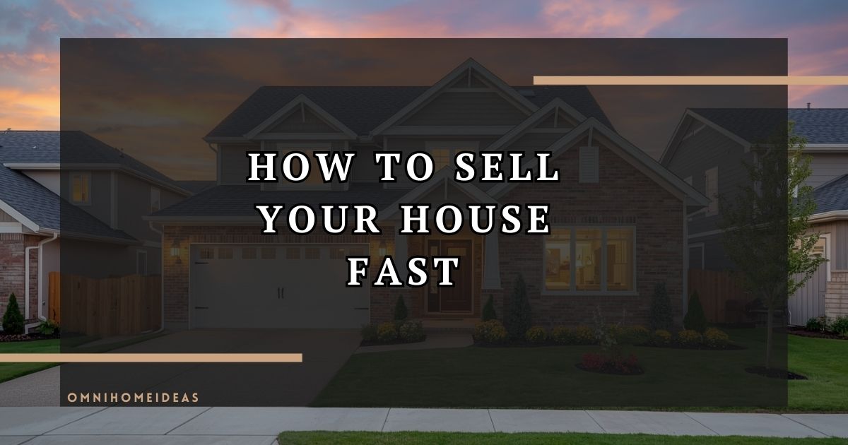 How To Prepare Your House For A Fast Sale