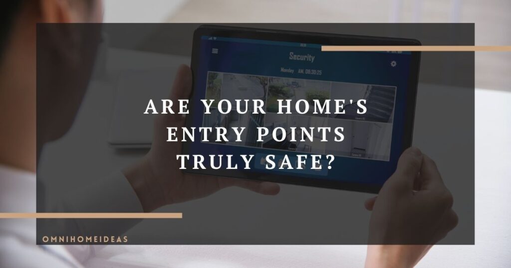 how to secure your home’s entry points