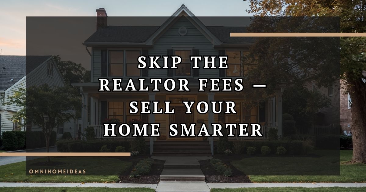 How To Sell Your Property Fast And Commission Free