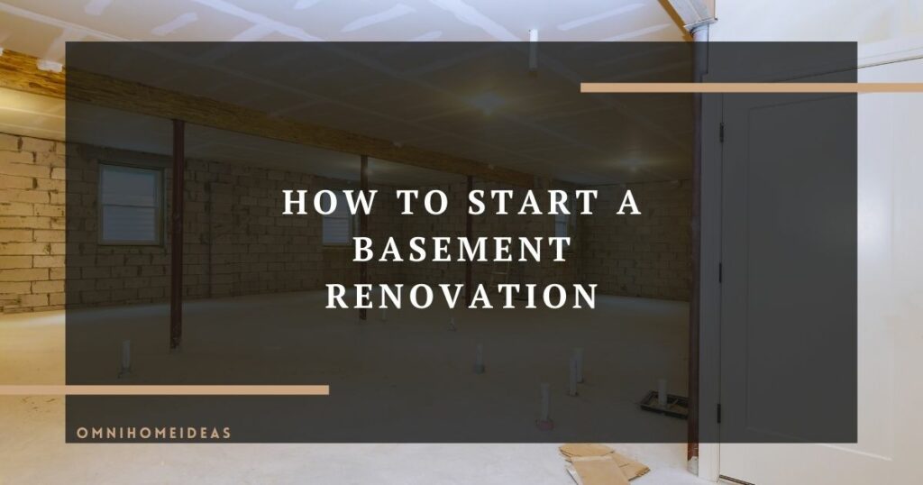 how to start a basement renovation