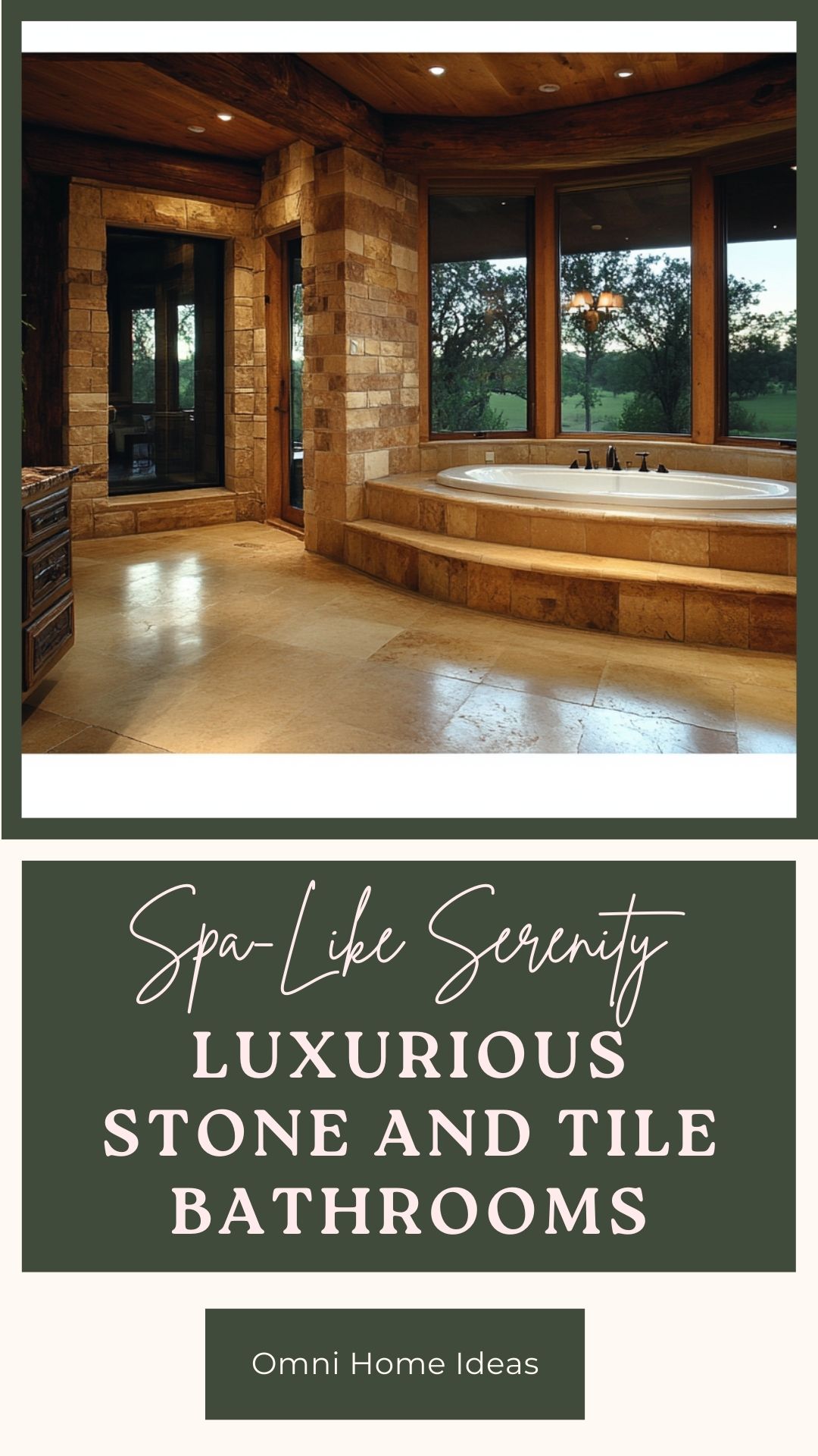 luxurious stone and tile bathrooms with spa like serenity