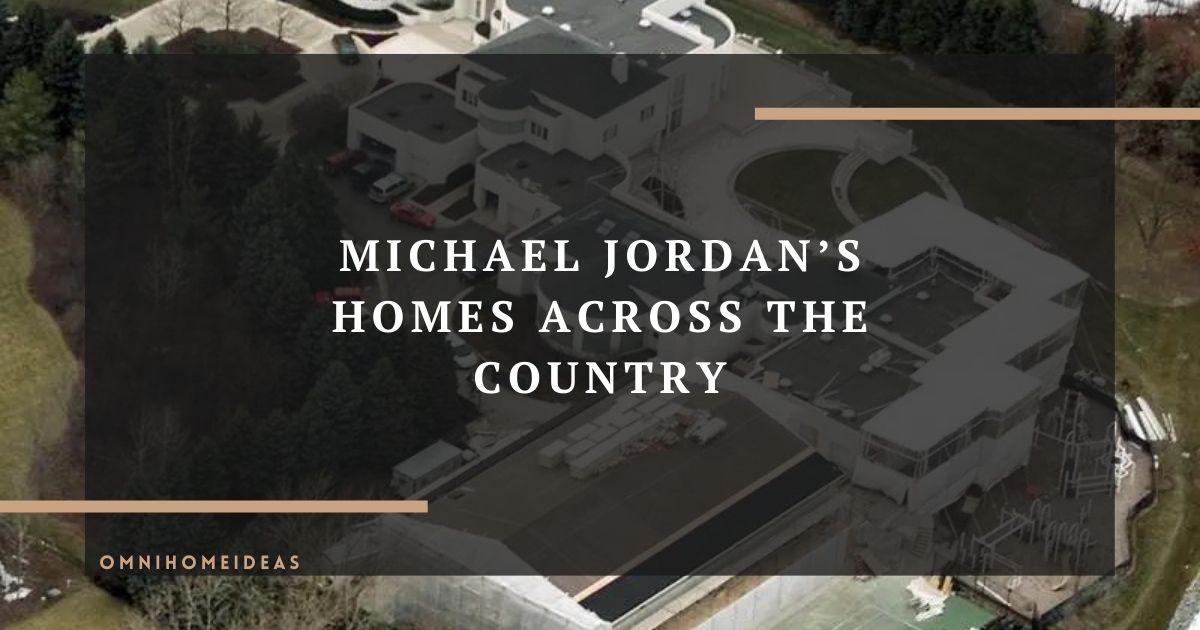 michael jordan’s homes across the country