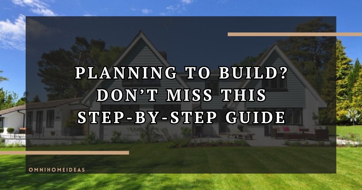 New Home Builder's Checklist & Guidelines