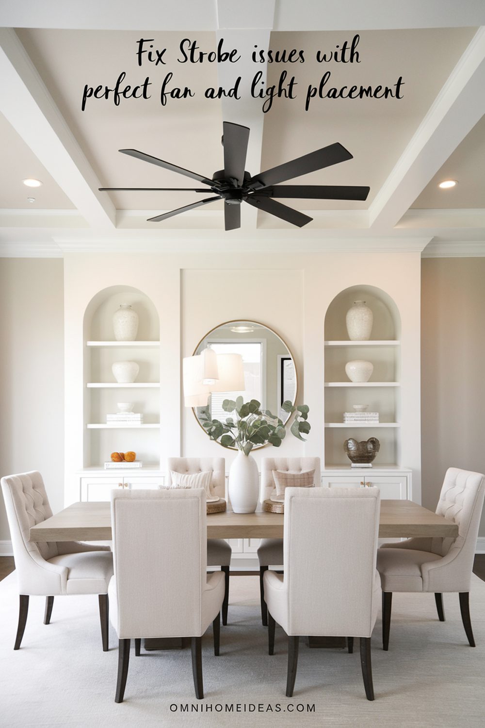 optimal ceiling fan and light placement