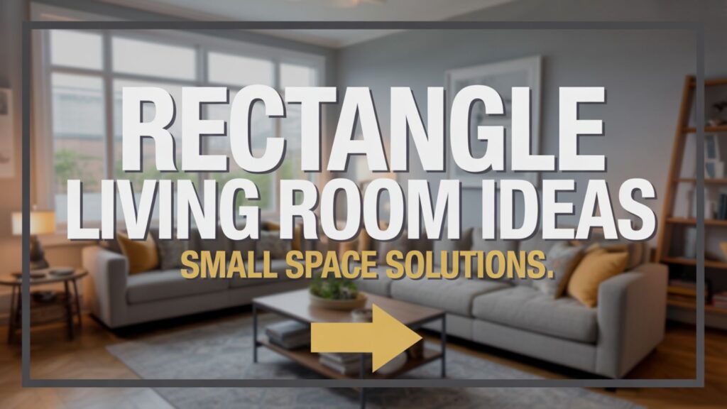 Rectangle Living Room Ideas