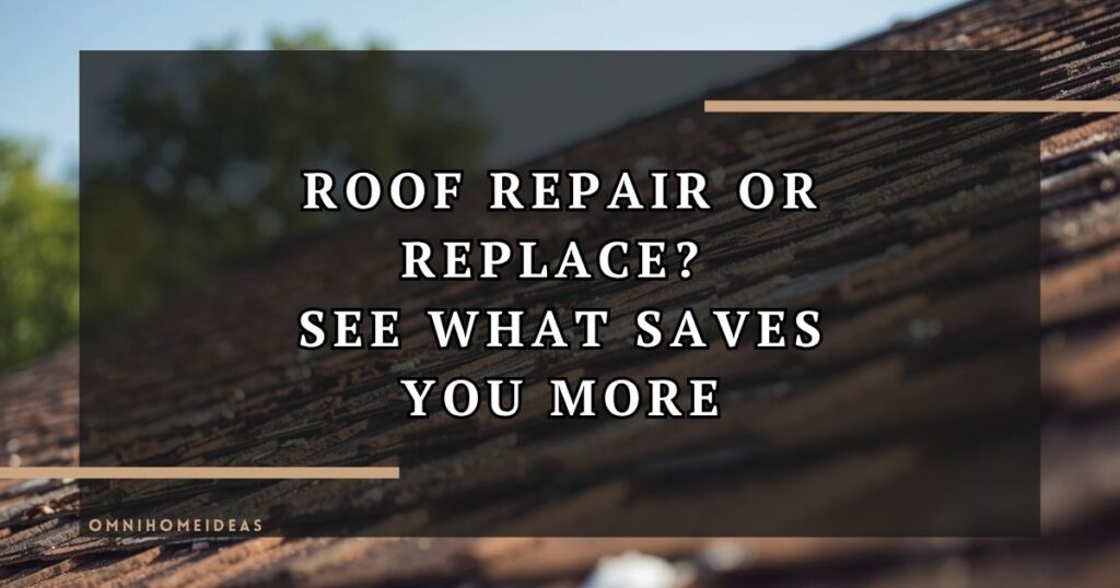 Roof Repair Or Replacement How To Decide Based On Age, Damage & Budget