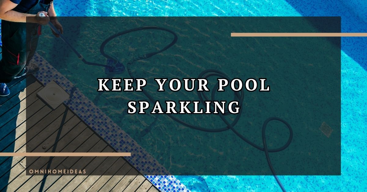 swimming pool maintenance tips for longevity and cleanliness