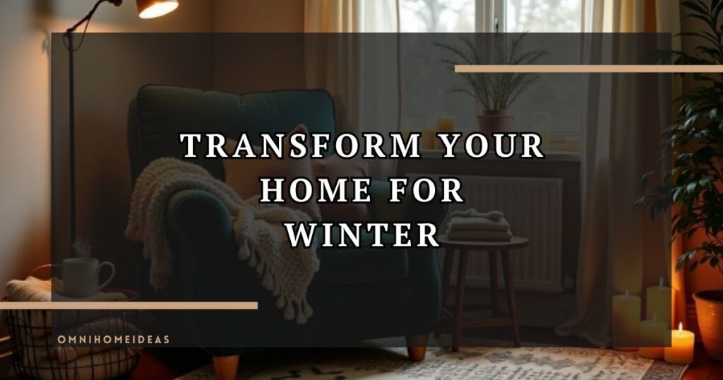 transform your home for winter