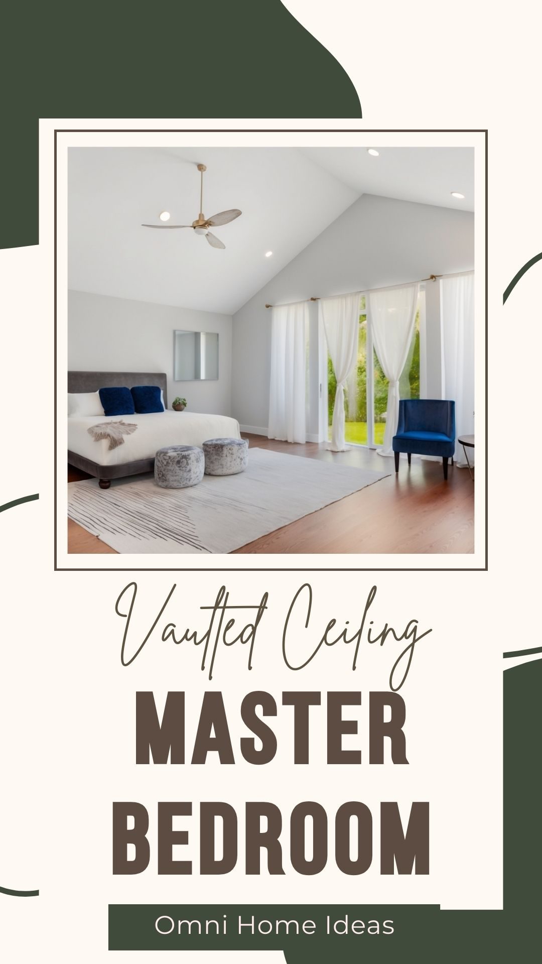 vaulted ceiling master bedroom with floor to ceiling windows