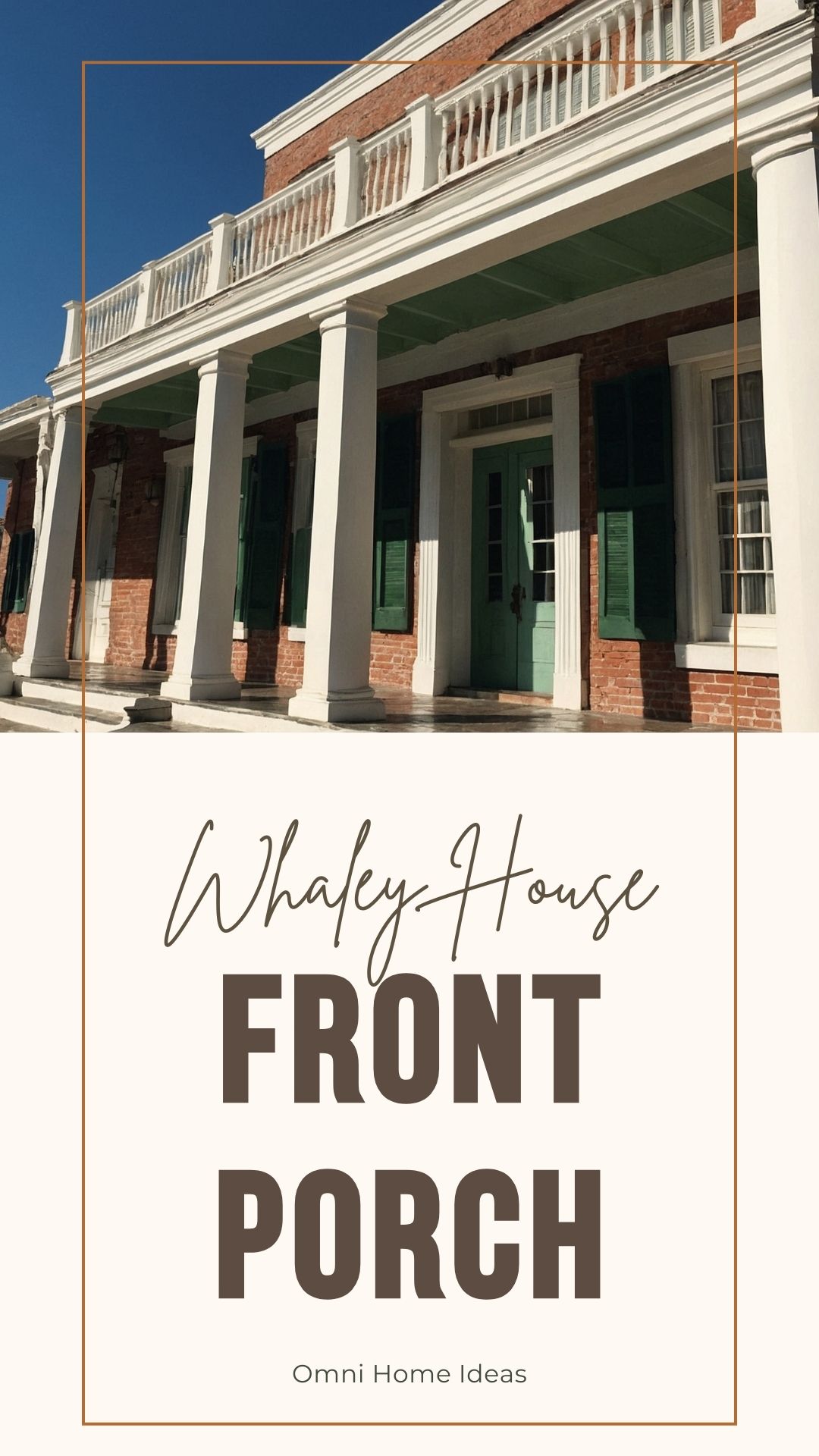 whaley house front porch in old town san diego