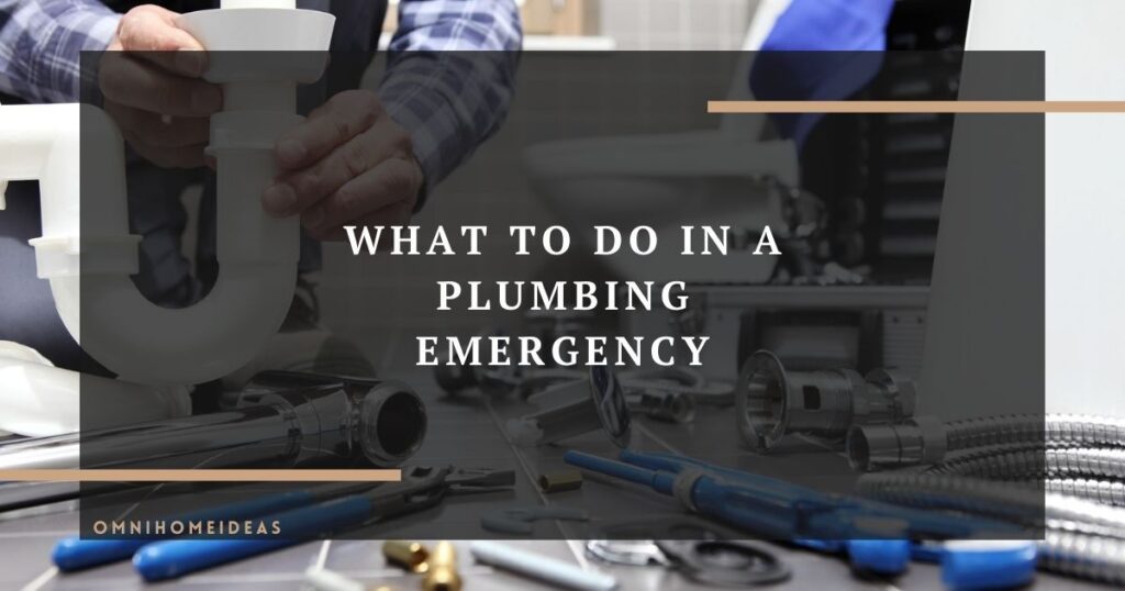 what to do in a plumbing emergency
