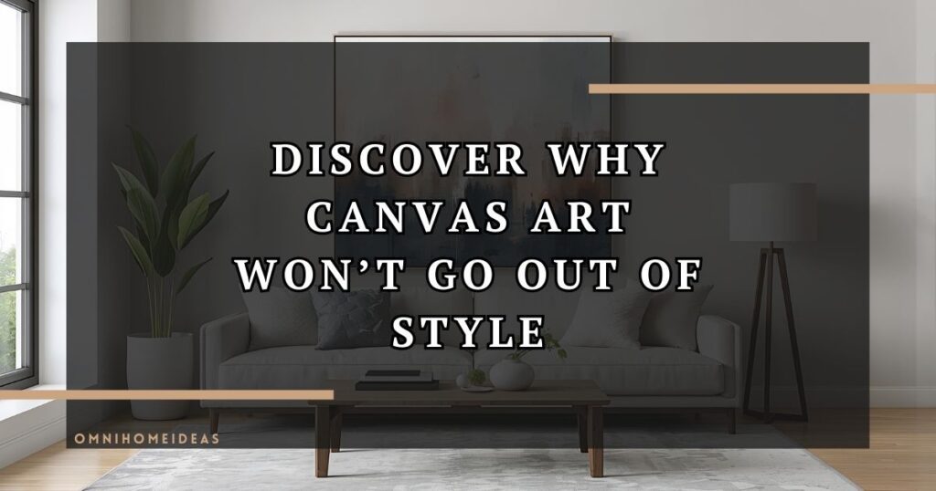 Why Canvas Paintings Remains Popular In Modern Homes