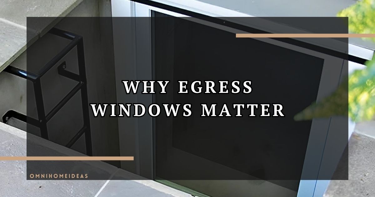 Why Invest In Basement Egress Windows