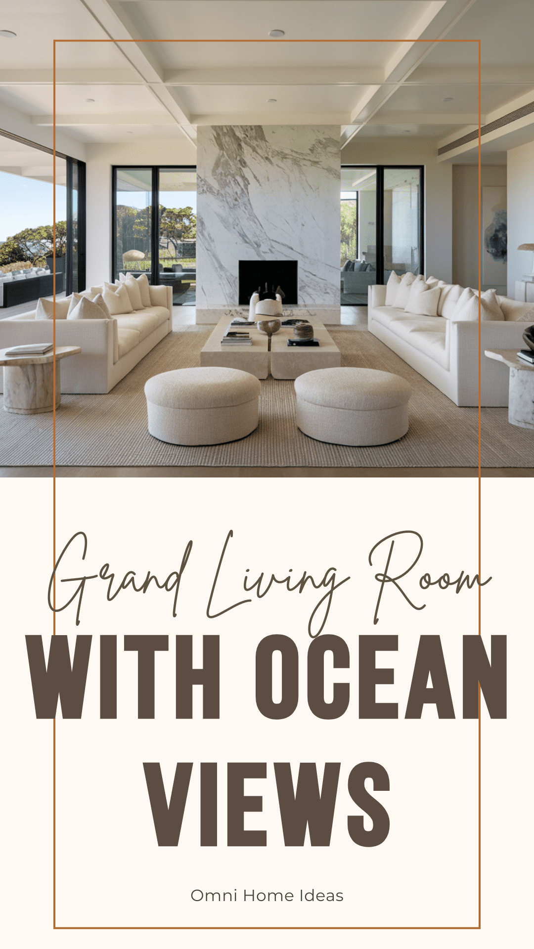 the grand living room with ocean views